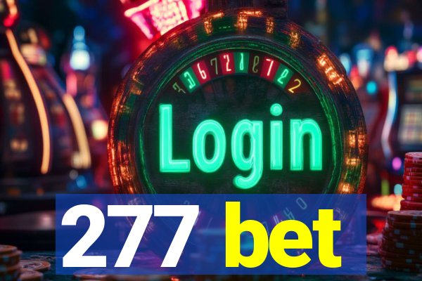 277 bet